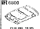 6800A - Ceiling trims