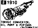 1910A - Torque converter,oil pump & pipings (automatic ; electronic control) (2wd)